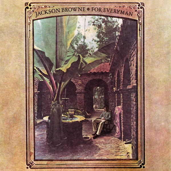 Jackson Browne: For Everyman (1973)